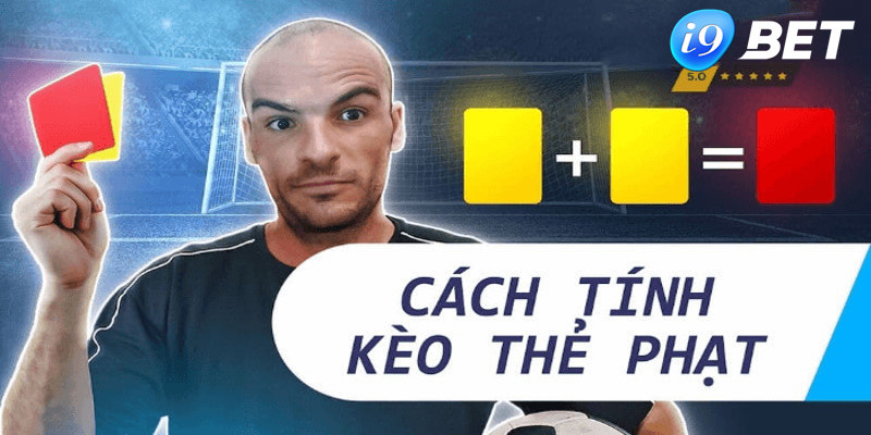 cách tính keo thẻ phạt