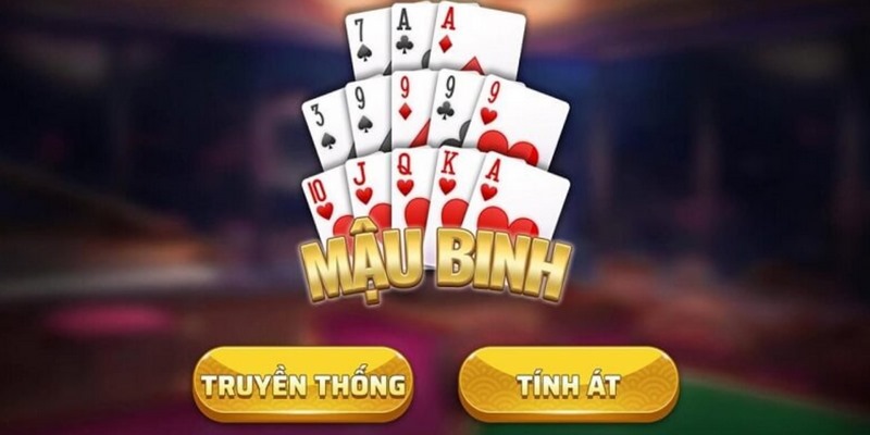 Mậu Binh online và tổng quan thông tin về game