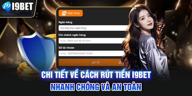 Những trường hợp khiến cho quá trình Rút Tiền i9bet bị gián đoạn